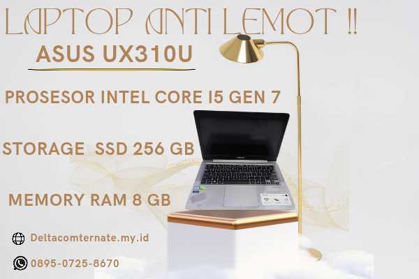 ASUS UX310U , TYPE BARU BODY SLIM, PROSESOR INTEL CORE I5 GEN 7 RAM 8 GB SSD 256 GB DISPLAY 14 INCH MULUS